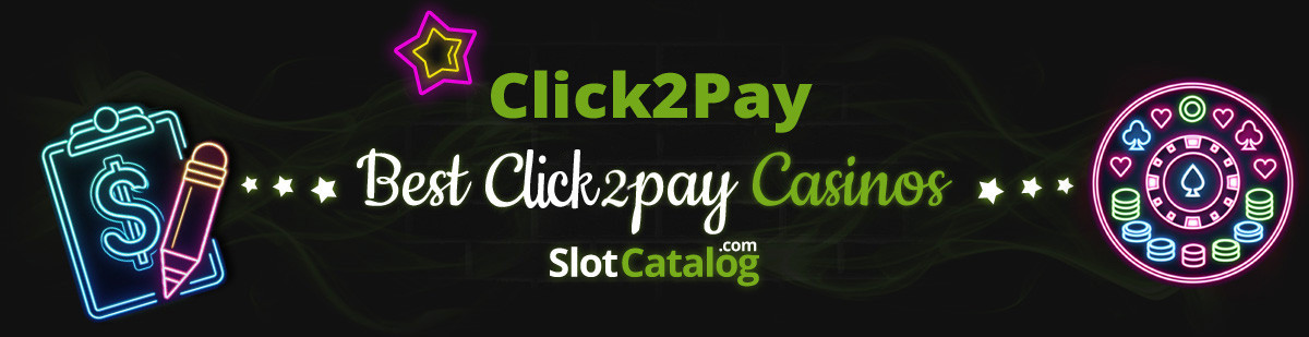 Best Click2pay Casinos