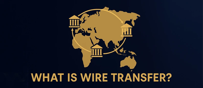 What Is Wire Transfer?