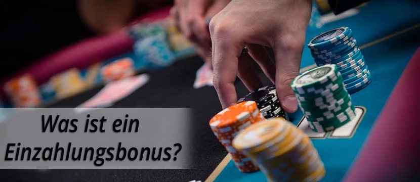 Was ist ein Einzahlungsbonus? Was ist ein Einzahlungsbonus?