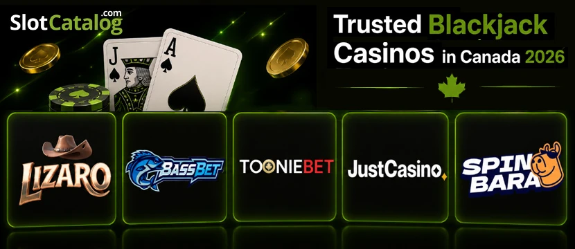 Trusted Blackjack Casinos in Canada