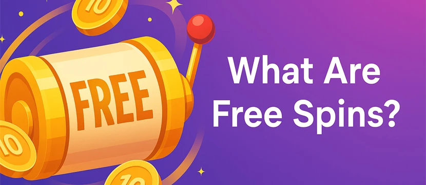 What Are Free Spins?