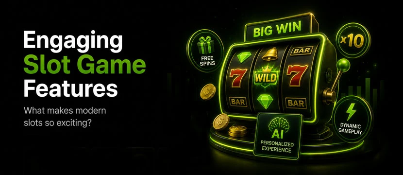 What are Engaging Slot Game Features? What are Engaging Slot Game Features?