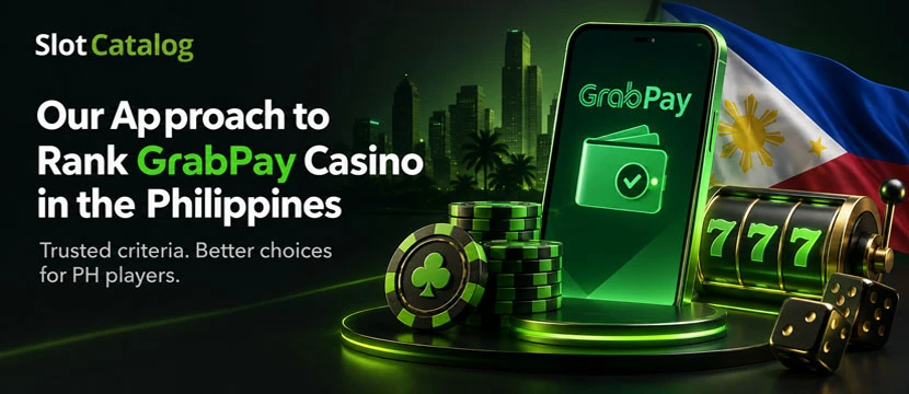 Slot Catalog's Approach to Rank GrabPay Casino in the Philippines Slot Catalog's Approach to Rank GrabPay Casino in the Philippines