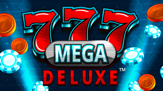 777 Mega Deluxe™